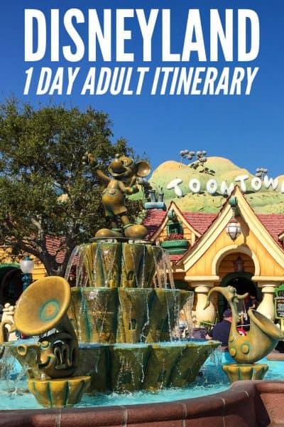 Disneyland and California Adventure in One Day: Adult Itinerary